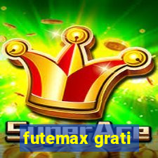 futemax grati